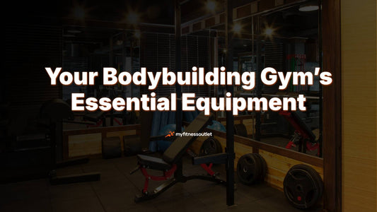 Essential Equipment for Your Bodybuilding Gym