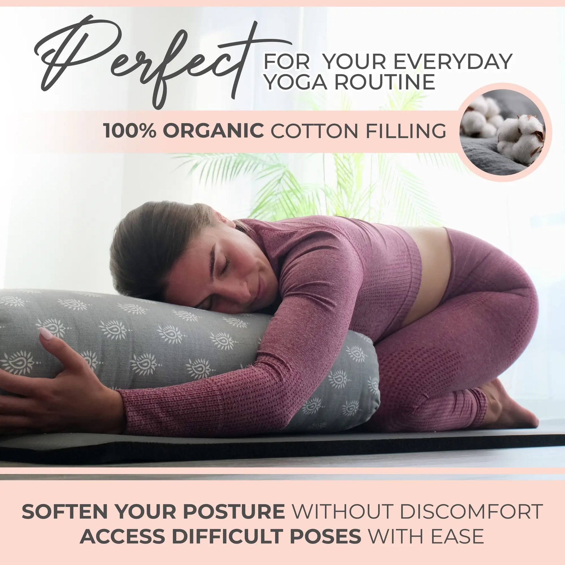 Woman in purple yoga attire resting on a gray bolster pillow with sun pattern, on a yoga mat with green plants in background. Inset shows close-up of white organic cotton filling.