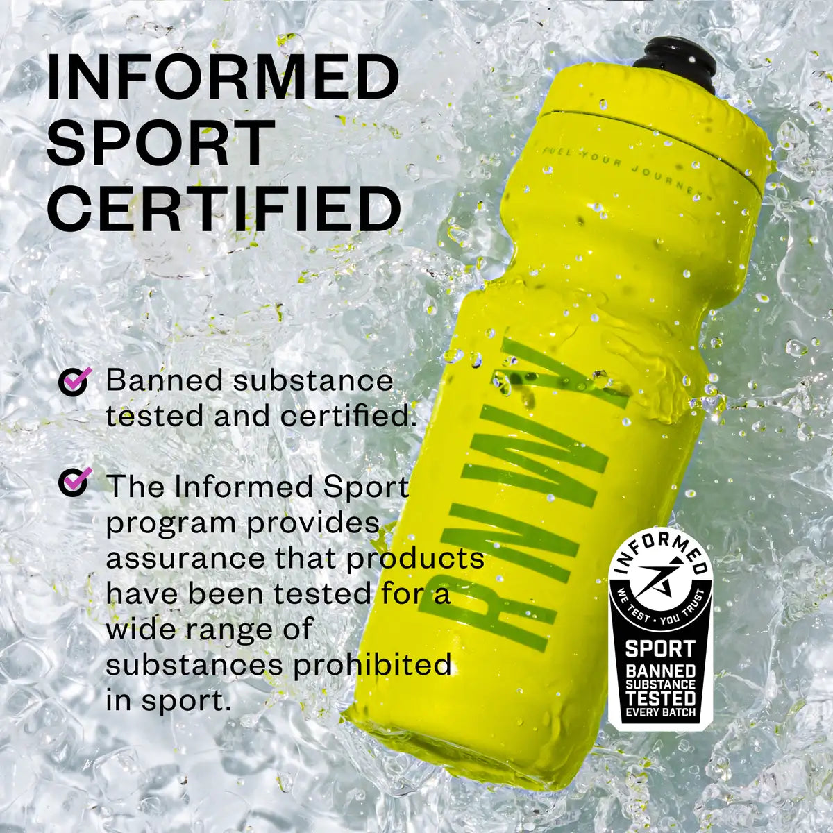 Bright yellow water bottle with black cap surrounded by ice and water droplets, displaying Informed Sport certification logo and text about banned substance testing.