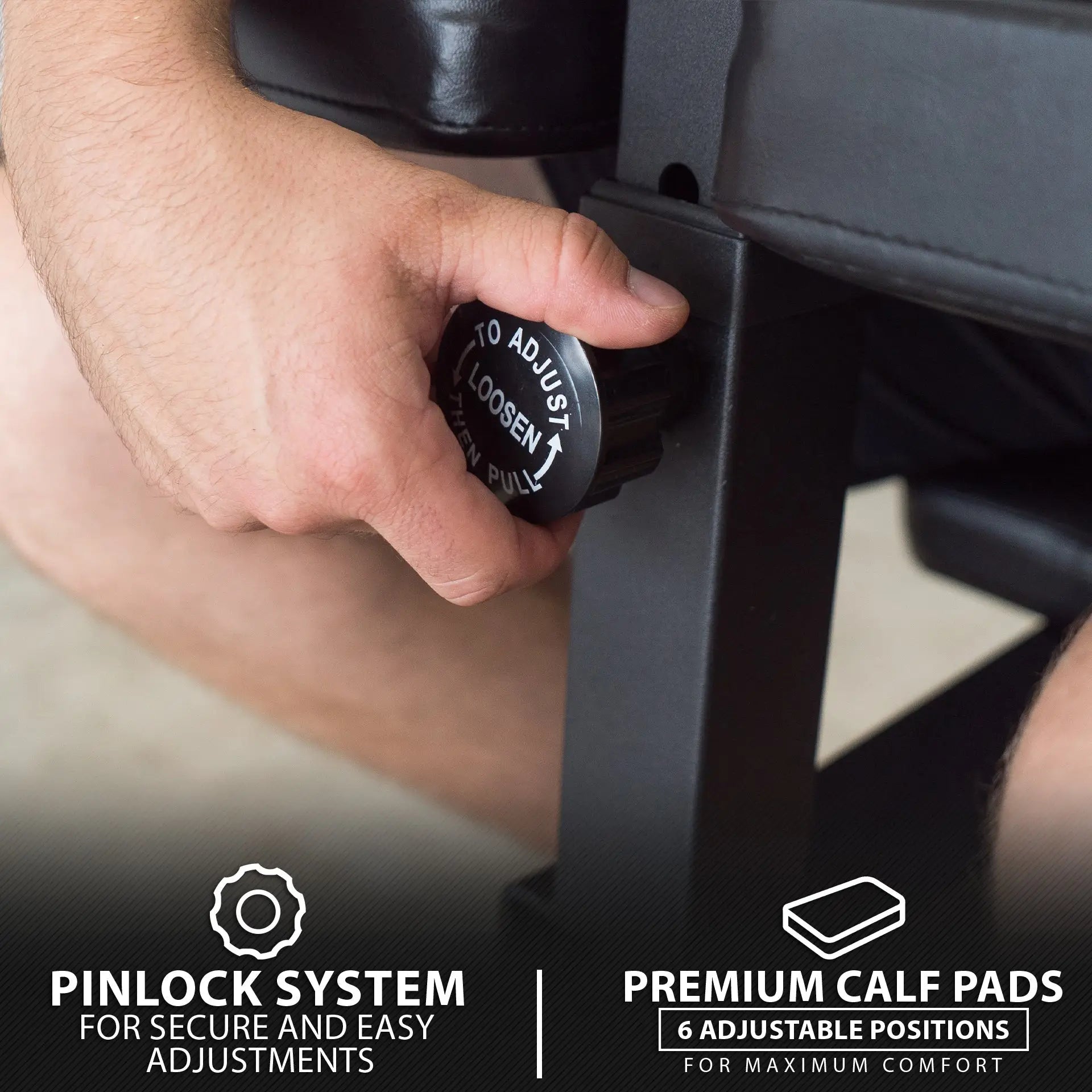 Man's hand adjusting a black pinlock knob on gray leg machine frame, with text callouts describing pinlock system and premium calf pads with adjustable positions.